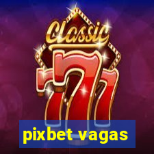 pixbet vagas